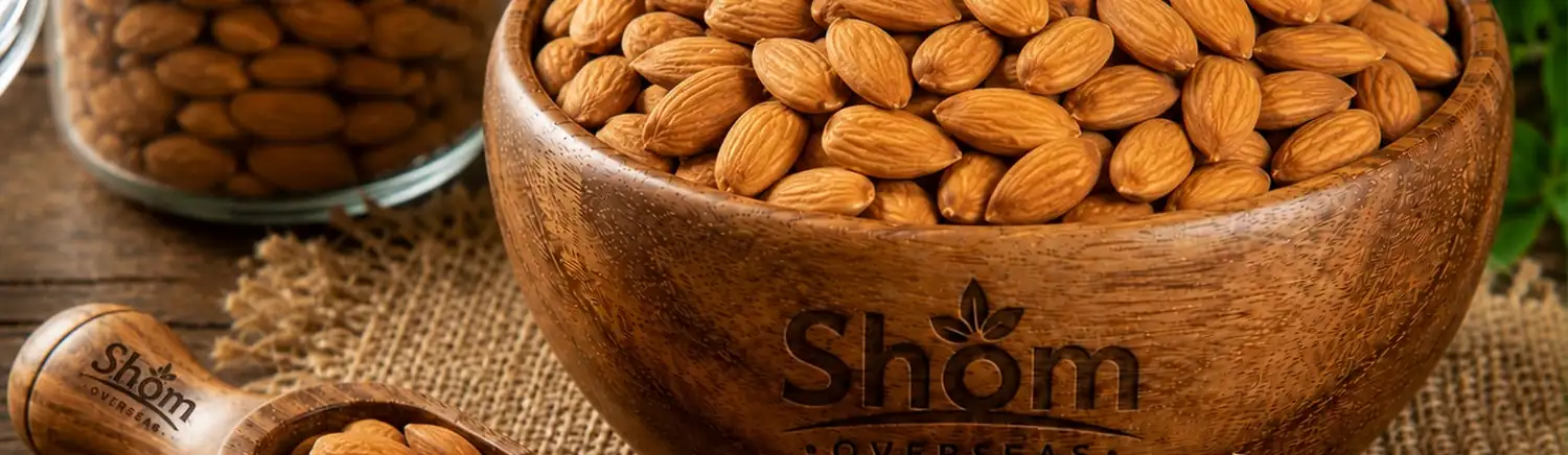 Almonds supplied in bulk by Shom Overseas LLP